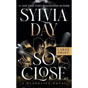 So Close -- Sylvia Day